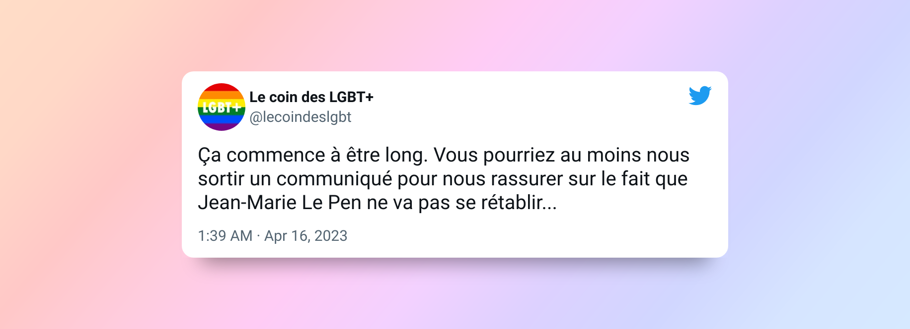 Un compte Twitter dédié à la cause des LGBT+ souhaite la mort de Jean-Marie Le Pen. Ça n’aide clairement pas ! Vous-en pensez quoi ?